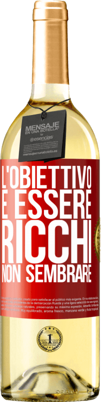 29,95 € Spedizione Gratuita | Vino bianco Edizione WHITE L'obiettivo è essere ricchi, non sembrare Etichetta Rossa. Etichetta personalizzabile Vino giovane Raccogliere 2024 Verdejo