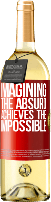 29,95 € Free Shipping | White Wine WHITE Edition Imagining the absurd achieves the impossible Red Label. Customizable label Young wine Harvest 2025 Verdejo
