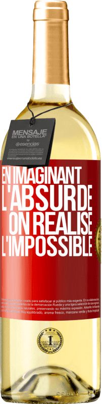 29,95 € Envoi gratuit | Vin blanc Édition WHITE En imaginant l'absurde on réalise l'impossible Étiquette Rouge. Étiquette personnalisable Vin jeune Récolte 2024 Verdejo