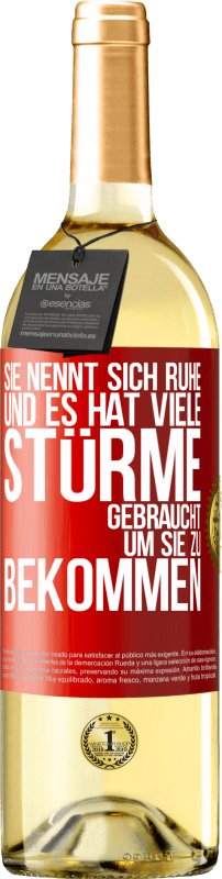 29,95 € Kostenloser Versand | Weißwein WHITE Ausgabe Sie nennt sich Ruhe, und es hat viele Stürme gebraucht, um sie zu bekommen Rote Markierung. Anpassbares Etikett Junger Wein Ernte 2024 Verdejo