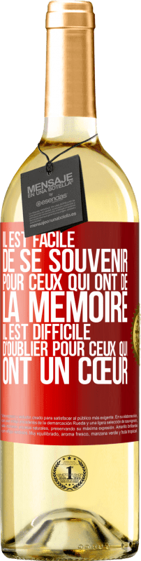 29,95 € Envoi gratuit | Vin blanc Édition WHITE Il est facile de se souvenir pour ceux qui ont de la mémoire. Il est difficile d'oublier pour ceux qui ont un cœur Étiquette Rouge. Étiquette personnalisable Vin jeune Récolte 2024 Verdejo