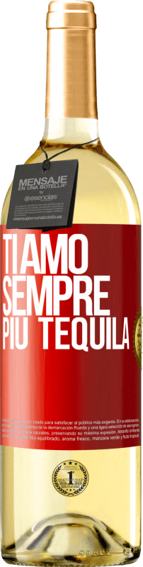 29,95 € Spedizione Gratuita | Vino bianco Edizione WHITE Ti amo sempre più tequila Etichetta Rossa. Etichetta personalizzabile Vino giovane Raccogliere 2023 Verdejo