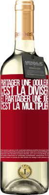 29,95 € Envoi gratuit | Vin blanc Édition WHITE Partager une douleur, c'est la diviser et partager une joie, c'est la multiplier Étiquette Rouge. Étiquette personnalisable Vin jeune Récolte 2023 Verdejo