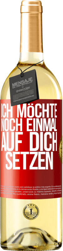 29,95 € Kostenloser Versand | Weißwein WHITE Ausgabe Ich möchte noch einmal auf dich setzen Rote Markierung. Anpassbares Etikett Junger Wein Ernte 2025 Verdejo