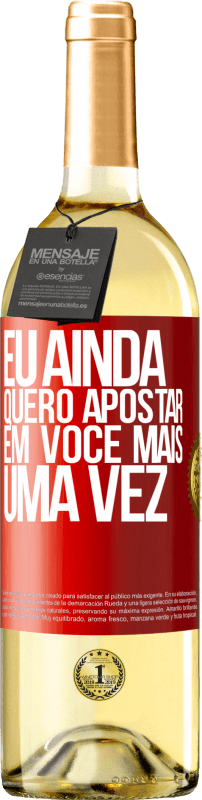 29,95 € Envio grátis | Vinho branco Edição WHITE Eu ainda quero apostar em você mais uma vez Etiqueta Vermelha. Etiqueta personalizável Vinho jovem Colheita 2024 Verdejo