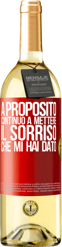 29,95 € Spedizione Gratuita | Vino bianco Edizione WHITE A proposito, continuo a mettere il sorriso che mi hai dato Etichetta Rossa. Etichetta personalizzabile Vino giovane Raccogliere 2024 Verdejo