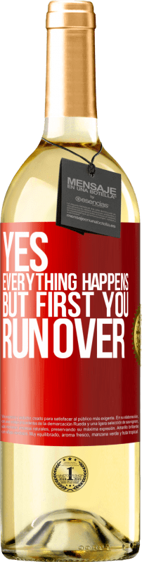 29,95 € Free Shipping | White Wine WHITE Edition Yes, everything happens. But first you run over Red Label. Customizable label Young wine Harvest 2023 Verdejo