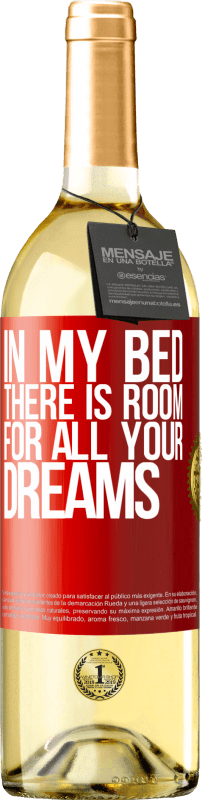 29,95 € Бесплатная доставка | Белое вино Издание WHITE В моей кровати есть место для всех твоих мечтаний Красная метка. Настраиваемая этикетка Молодое вино Урожай 2023 Verdejo