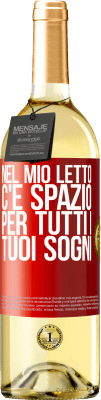 29,95 € Spedizione Gratuita | Vino bianco Edizione WHITE Nel mio letto c'è spazio per tutti i tuoi sogni Etichetta Rossa. Etichetta personalizzabile Vino giovane Raccogliere 2023 Verdejo