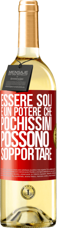 29,95 € Spedizione Gratuita | Vino bianco Edizione WHITE Essere soli è un potere che pochissimi possono sopportare Etichetta Rossa. Etichetta personalizzabile Vino giovane Raccogliere 2024 Verdejo