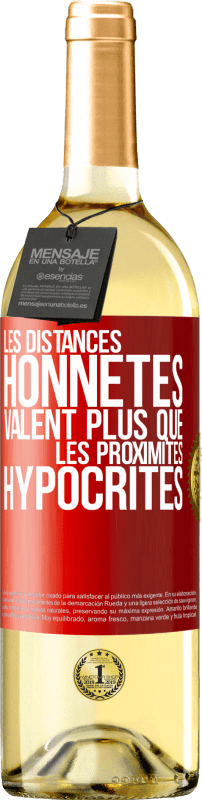 29,95 € Envoi gratuit | Vin blanc Édition WHITE Les distances honnêtes valent plus que les proximités hypocrites Étiquette Rouge. Étiquette personnalisable Vin jeune Récolte 2024 Verdejo