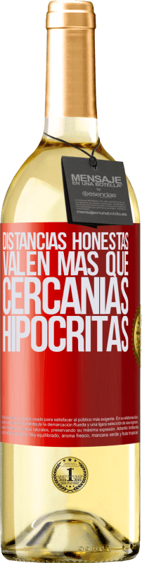 29,95 € Envío gratis | Vino Blanco Edición WHITE Distancias honestas valen más que cercanías hipócritas Etiqueta Roja. Etiqueta personalizable Vino joven Cosecha 2024 Verdejo