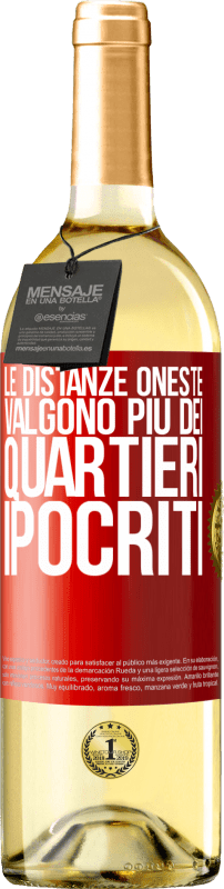 29,95 € Spedizione Gratuita | Vino bianco Edizione WHITE Le distanze oneste valgono più dei quartieri ipocriti Etichetta Rossa. Etichetta personalizzabile Vino giovane Raccogliere 2025 Verdejo