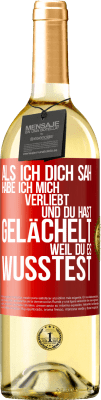 29,95 € Kostenloser Versand | Weißwein WHITE Ausgabe Als ich dich sah, habe ich mich verliebt und du hast gelächelt, weil du es wusstest Rote Markierung. Anpassbares Etikett Junger Wein Ernte 2024 Verdejo