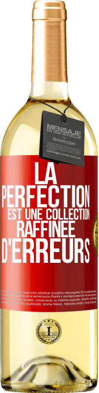 29,95 € Envoi gratuit | Vin blanc Édition WHITE La perfection est une collection raffinée d'erreurs Étiquette Rouge. Étiquette personnalisable Vin jeune Récolte 2023 Verdejo