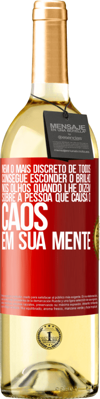 29,95 € Envio grátis | Vinho branco Edição WHITE Nem o mais discreto de todos consegue esconder o brilho nos olhos quando lhe dizem sobre a pessoa que causa o caos em sua Etiqueta Vermelha. Etiqueta personalizável Vinho jovem Colheita 2024 Verdejo