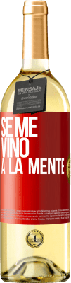 29,95 € Spedizione Gratuita | Vino bianco Edizione WHITE Se me VINO a la mente… Etichetta Rossa. Etichetta personalizzabile Vino giovane Raccogliere 2023 Verdejo