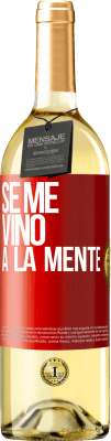 29,95 € Spedizione Gratuita | Vino bianco Edizione WHITE Se me VINO a la mente… Etichetta Rossa. Etichetta personalizzabile Vino giovane Raccogliere 2024 Verdejo