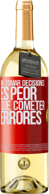 29,95 € Envío gratis | Vino Blanco Edición WHITE No tomar decisiones es peor que cometer errores Etiqueta Roja. Etiqueta personalizable Vino joven Cosecha 2025 Verdejo