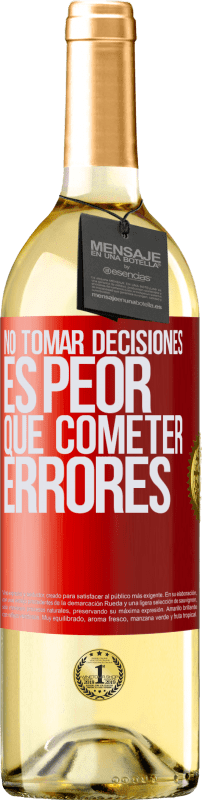 29,95 € Envío gratis | Vino Blanco Edición WHITE No tomar decisiones es peor que cometer errores Etiqueta Roja. Etiqueta personalizable Vino joven Cosecha 2024 Verdejo