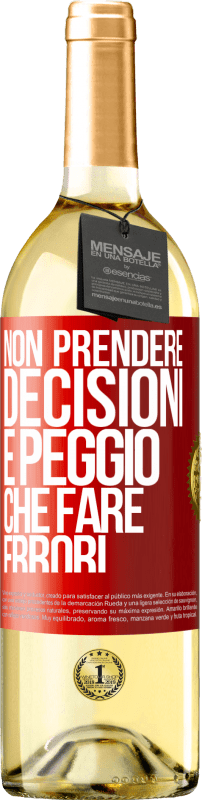 29,95 € Spedizione Gratuita | Vino bianco Edizione WHITE Non prendere decisioni è peggio che fare errori Etichetta Rossa. Etichetta personalizzabile Vino giovane Raccogliere 2024 Verdejo