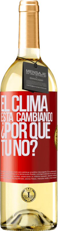 29,95 € Envío gratis | Vino Blanco Edición WHITE El clima está cambiando ¿Por qué tú no? Etiqueta Roja. Etiqueta personalizable Vino joven Cosecha 2024 Verdejo