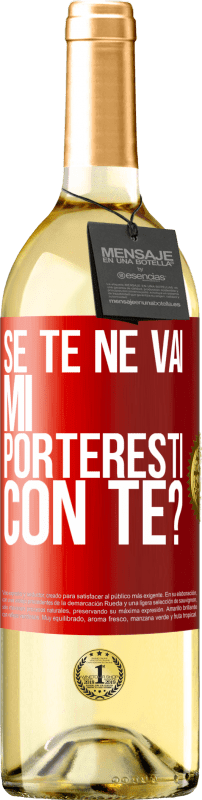 29,95 € Spedizione Gratuita | Vino bianco Edizione WHITE se te ne vai, mi porteresti con te? Etichetta Rossa. Etichetta personalizzabile Vino giovane Raccogliere 2024 Verdejo