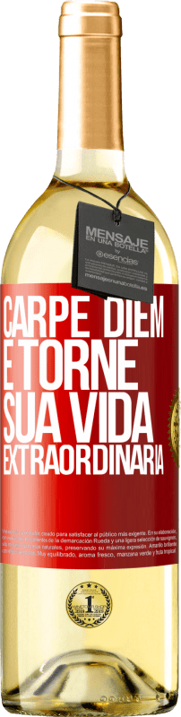 29,95 € Envio grátis | Vinho branco Edição WHITE Carpe Diem e torne sua vida extraordinária Etiqueta Vermelha. Etiqueta personalizável Vinho jovem Colheita 2024 Verdejo