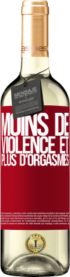 29,95 € Envoi gratuit | Vin blanc Édition WHITE Moins de violence et plus d'orgasmes Étiquette Rouge. Étiquette personnalisable Vin jeune Récolte 2024 Verdejo