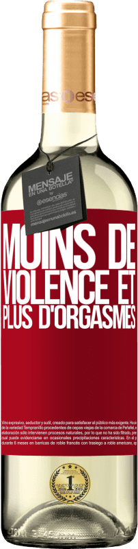 29,95 € Envoi gratuit | Vin blanc Édition WHITE Moins de violence et plus d'orgasmes Étiquette Rouge. Étiquette personnalisable Vin jeune Récolte 2025 Verdejo