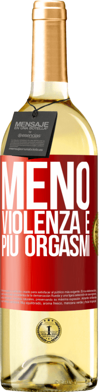 29,95 € Spedizione Gratuita | Vino bianco Edizione WHITE Meno violenza e più orgasmi Etichetta Rossa. Etichetta personalizzabile Vino giovane Raccogliere 2024 Verdejo