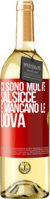 29,95 € Spedizione Gratuita | Vino bianco Edizione WHITE Ci sono molte salsicce e mancano le uova Etichetta Rossa. Etichetta personalizzabile Vino giovane Raccogliere 2023 Verdejo