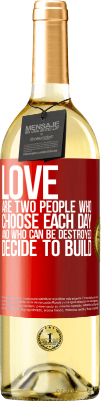 29,95 € 送料無料 | 白ワイン WHITEエディション 愛は毎日選択し、破壊することができ、構築することを決定する二人です 赤いタグ. カスタマイズ可能なラベル 若いワイン 収穫 2023 Verdejo