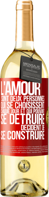 29,95 € Envoi gratuit | Vin blanc Édition WHITE L'amour sont deux personnes qui se choisissent chaque jour et qui pouvant se détruire, décident de se construire Étiquette Rouge. Étiquette personnalisable Vin jeune Récolte 2024 Verdejo