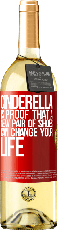 29,95 € Free Shipping | White Wine WHITE Edition Cinderella is proof that a new pair of shoes can change your life Red Label. Customizable label Young wine Harvest 2024 Verdejo