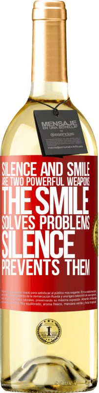 29,95 € Free Shipping | White Wine WHITE Edition Silence and smile are two powerful weapons. The smile solves problems, silence prevents them Red Label. Customizable label Young wine Harvest 2024 Verdejo