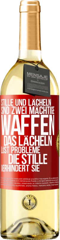 29,95 € Kostenloser Versand | Weißwein WHITE Ausgabe Stille und Lächeln sind zwei mächtige Waffen. Das Lächeln löst Probleme, die Stille verhindert sie Rote Markierung. Anpassbares Etikett Junger Wein Ernte 2024 Verdejo