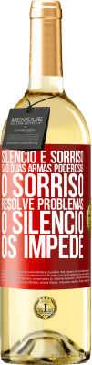 29,95 € Envio grátis | Vinho branco Edição WHITE Silêncio e sorriso são duas armas poderosas. O sorriso resolve problemas, o silêncio os impede Etiqueta Vermelha. Etiqueta personalizável Vinho jovem Colheita 2024 Verdejo