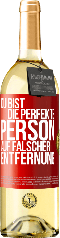 29,95 € Kostenloser Versand | Weißwein WHITE Ausgabe Du bist die perfekte Person auf falscher Entfernung Rote Markierung. Anpassbares Etikett Junger Wein Ernte 2024 Verdejo