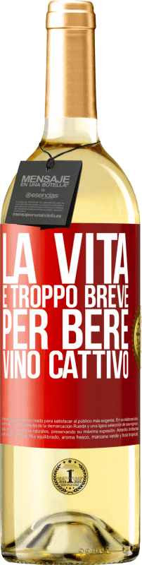 29,95 € Spedizione Gratuita | Vino bianco Edizione WHITE La vita è troppo breve per bere vino cattivo Etichetta Rossa. Etichetta personalizzabile Vino giovane Raccogliere 2024 Verdejo