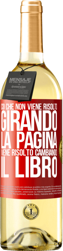 29,95 € Spedizione Gratuita | Vino bianco Edizione WHITE Ciò che non viene risolto girando la pagina, viene risolto cambiando il libro Etichetta Rossa. Etichetta personalizzabile Vino giovane Raccogliere 2024 Verdejo