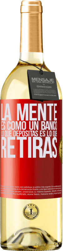 29,95 € Envío gratis | Vino Blanco Edición WHITE La mente es como un banco. Lo que depositas es lo que retiras Etiqueta Roja. Etiqueta personalizable Vino joven Cosecha 2024 Verdejo