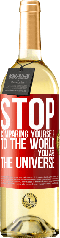 29,95 € Free Shipping | White Wine WHITE Edition Stop comparing yourself to the world, you are the universe Red Label. Customizable label Young wine Harvest 2023 Verdejo