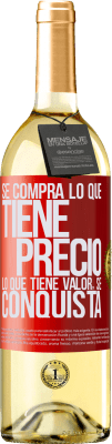 29,95 € Envío gratis | Vino Blanco Edición WHITE Se compra lo que tiene precio. Lo que tiene valor, se conquista Etiqueta Roja. Etiqueta personalizable Vino joven Cosecha 2025 Verdejo