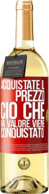 29,95 € Spedizione Gratuita | Vino bianco Edizione WHITE Acquistate il prezzo. Ciò che ha valore viene conquistato Etichetta Rossa. Etichetta personalizzabile Vino giovane Raccogliere 2023 Verdejo