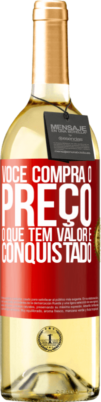 29,95 € Envio grátis | Vinho branco Edição WHITE Você compra o preço. O que tem valor é conquistado Etiqueta Vermelha. Etiqueta personalizável Vinho jovem Colheita 2024 Verdejo