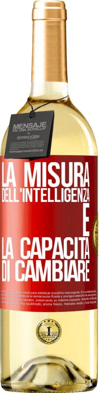 29,95 € Spedizione Gratuita | Vino bianco Edizione WHITE La misura dell'intelligenza è la capacità di cambiare Etichetta Rossa. Etichetta personalizzabile Vino giovane Raccogliere 2024 Verdejo