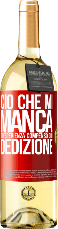 29,95 € Spedizione Gratuita | Vino bianco Edizione WHITE Ciò che mi manca di esperienza compenso con dedizione Etichetta Rossa. Etichetta personalizzabile Vino giovane Raccogliere 2024 Verdejo