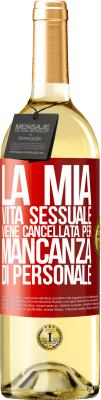 29,95 € Spedizione Gratuita | Vino bianco Edizione WHITE La mia vita sessuale viene cancellata per mancanza di personale Etichetta Rossa. Etichetta personalizzabile Vino giovane Raccogliere 2024 Verdejo