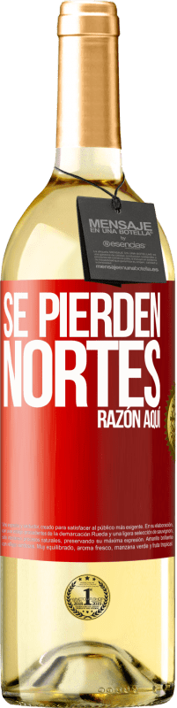 29,95 € Envío gratis | Vino Blanco Edición WHITE Se pierden nortes. Razón aquí Etiqueta Roja. Etiqueta personalizable Vino joven Cosecha 2023 Verdejo